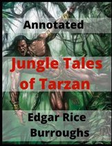 Jungle Tales of Tarzan Annotated