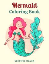 Mermaid Coloring Book Creative Haven: Cute and Unique Coloring Pages With Beautiful Mermaids, Underwater World, and its Inhabitants, Activity Book for