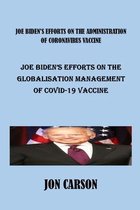 Joe Biden's Efforts on the Administration of Coronavirus Vaccine