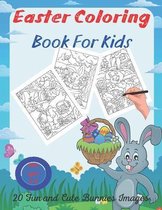 Easter Coloring Book For Kids 20 Fun and Cute Bunnies Images Kids ages 4-8