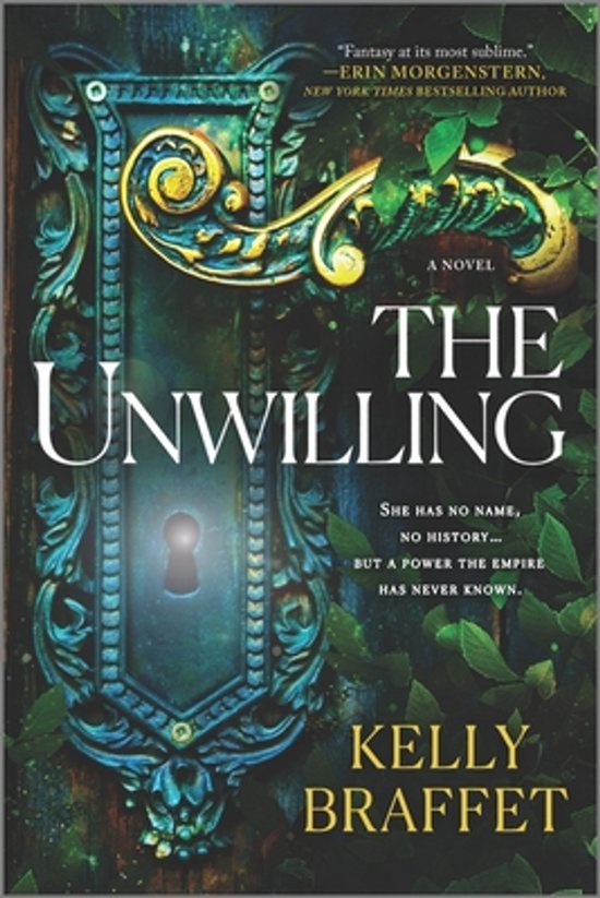 Boekcover van 'The Unwilling' met een antiek, groen en goudkleurig deurornament omgeven door klimop. De titel 'The Unwilling' en auteur Kelly Braffet staan prominent in geel.