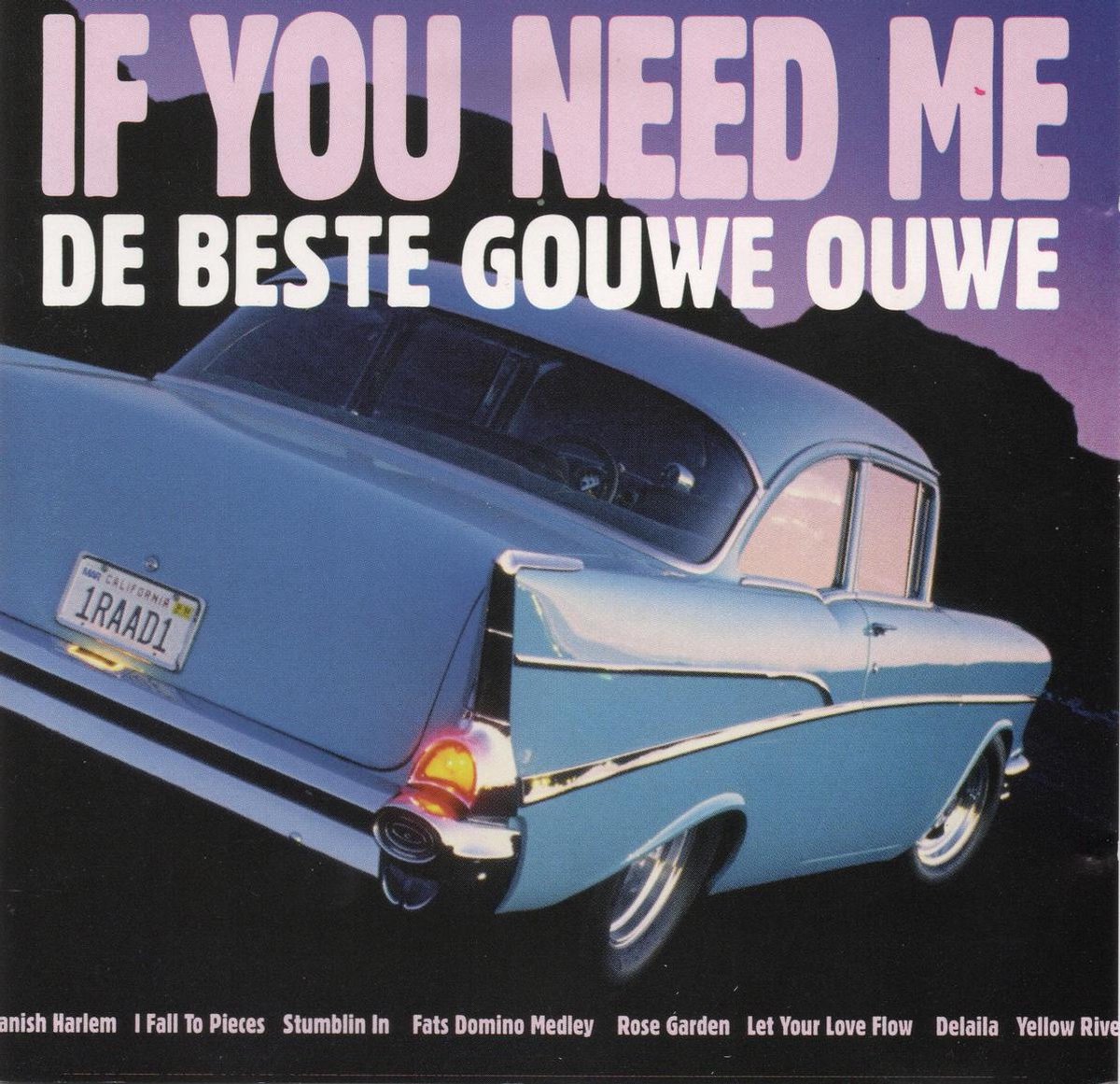 If you need me - De beste gouwe ouwe