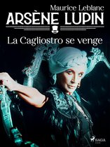 Arsène Lupin -- La Cagliostro se Venge