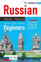 Russian Short Stories for Beginners: Learn Russian Vocabulary and Phrases with Stories (A1/A2)