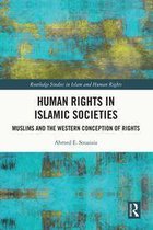 Routledge Studies in Islam and Human Rights - Human Rights in Islamic Societies