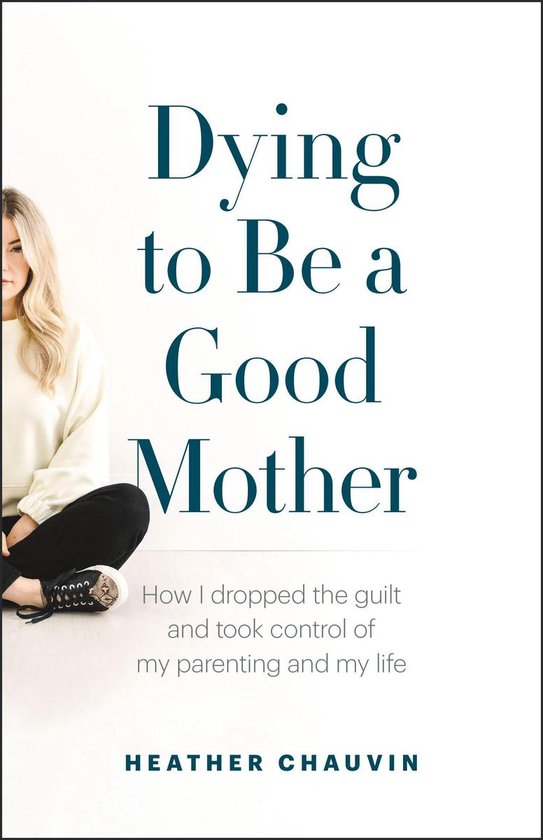 Dying To Be A Good Mother - cover