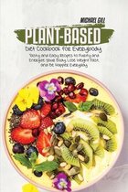 Plant-Based Diet Cookbook for Everybody
