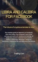 Libra and Calibra for Facebook: The future of cryptocurrencies is now