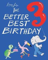 The Better Best Birthday 3
