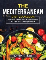 The mediterranean diet cookbook