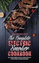 The Complete Electric Smoker Cookbook
