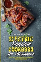 Electric Smoker Cookbook For Beginners