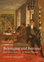 Belonging and Betrayal – How Jews Made the Art World Modern