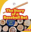 Step by Step-The Story of a Baseball Bat
