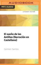 El Sueño de Las Antillas (Narración En Castellano)