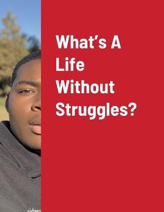 What's A Life Without Struggles? - cover