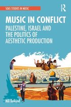 SOAS Studies in Music- Music in Conflict