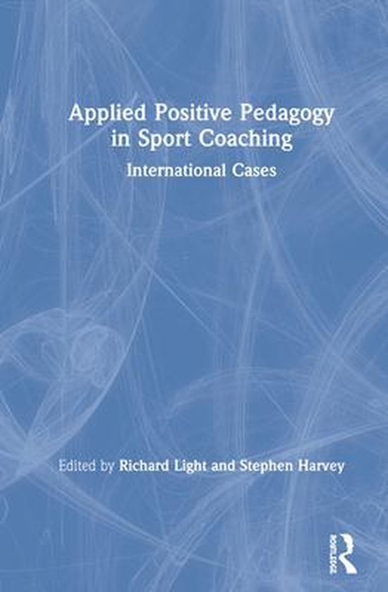 Applied Positive Pedagogy in Sport Coaching 9780367489816 Boeken