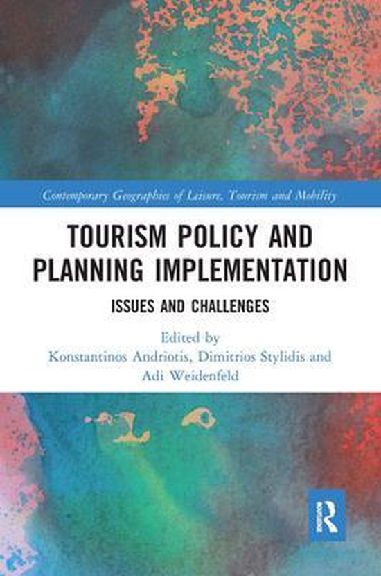 Contemporary Geographies of Leisure, Tourism and Mobility- Tourism Policy and Planning Implementation