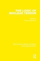 Routledge Library Editions: Nuclear Security-The Logic of Nuclear Terror