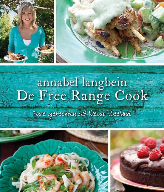 Cover van het boek 'De Free Range Cook' van Annabel Langbein