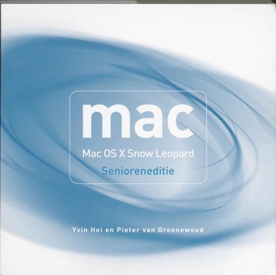Cover van het boek 'Mac - Mac OS X Snow Leopard, senioreneditie'