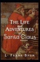 The Life and Adventures of Santa Claus Illustrated