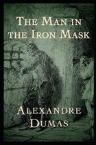 The Man in the Iron Mask Annotated and Illustrated Edition