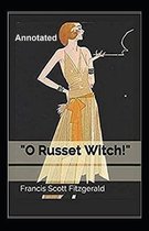 O Russet Witch! Annotated