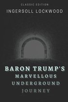 Baron Trump's Marvellous Underground Journey