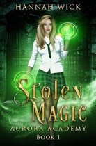 Stolen Magic (Aurora Academy 1)