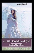 An Old-Fashioned Girl Annotated