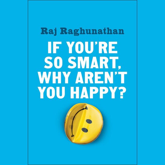 If You're So Smart, Why Aren't You Happy? - cover