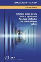 Omslag Enhancing Nuclear Security Culture in Organizations Associated with Nuclear and Other Radioactive Material