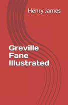 Greville Fane Illustrated