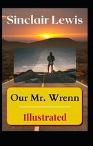 Our Mr. Wrenn Illustrated