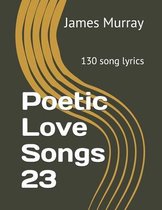 Poetic Love Songs- Poetic Love Songs 23