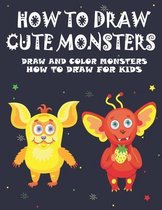 How To Draw Cute Monsters Draw and Color Monsters, How to draw for Kids