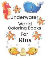 Underwater World Coloring Books For Kids
