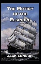 The Mutiny of the Elsinore Illustrated