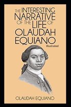 The Interesting Narrative of the Life of Olaudah Equiano Illustrated