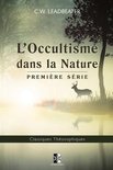 Classiques Théosophiques- L'Occultisme dans la Nature