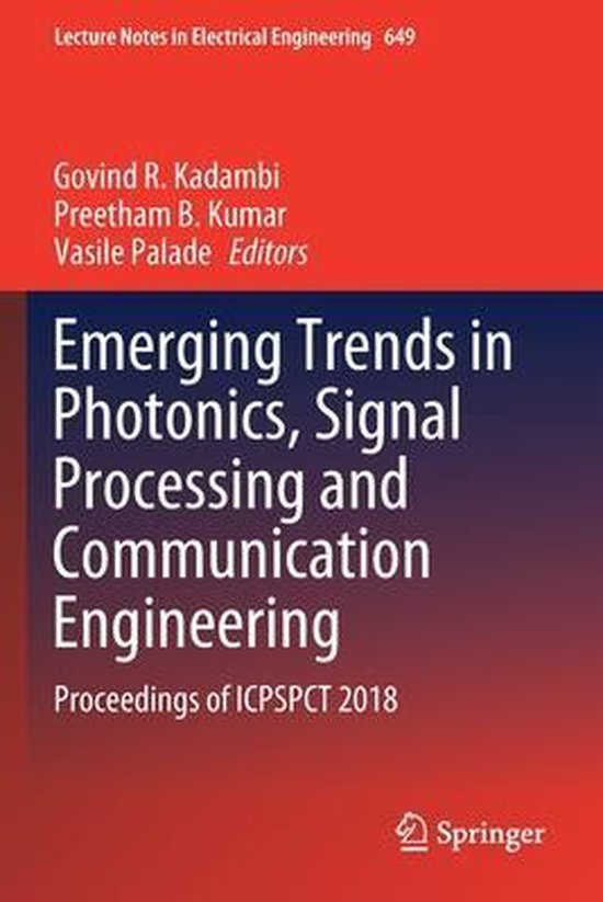 Emerging Trends in Photonics Signal Processing and Communication
