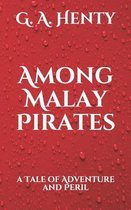 Among Malay Pirates