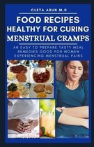 Food Recipes Healthy for Curing Menstrual Cramps