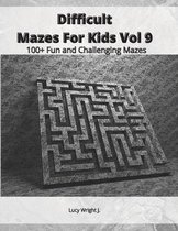 Difficult Mazes For Kids Vol 9
