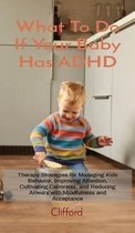 What To Do If Your Baby Has ADHD