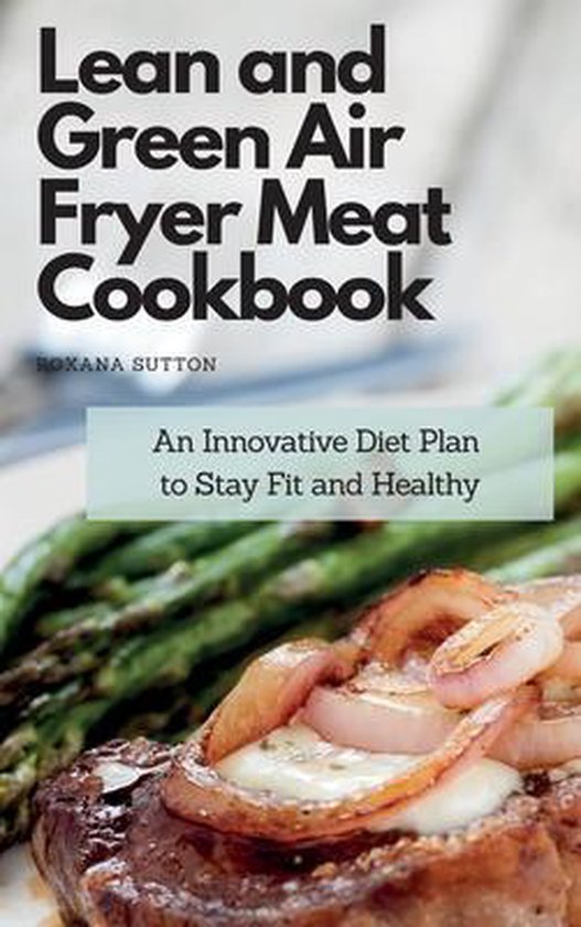 Lean and Green Air Fryer Meat Cookbook - cover
