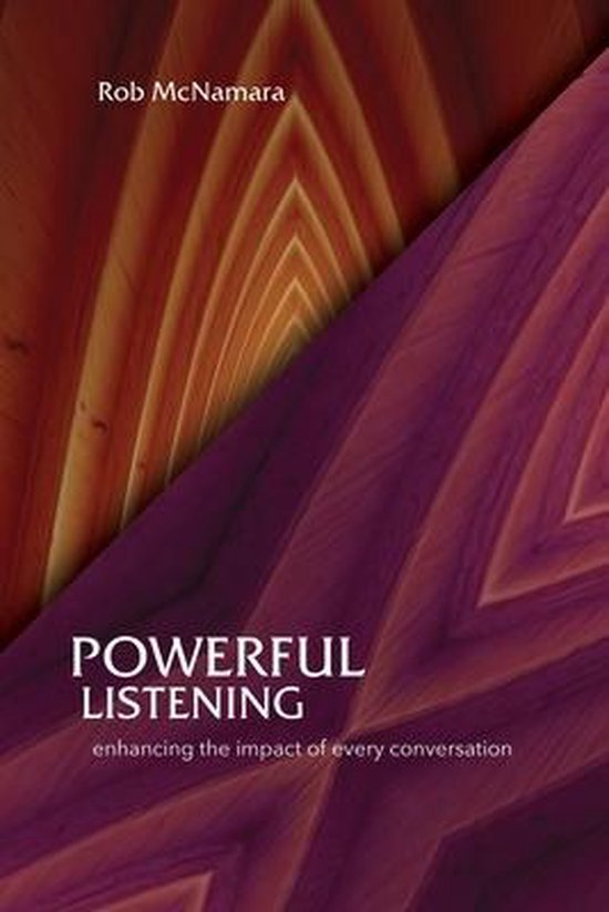 Powerful Listening, Enhancing the Impact of Every Conversati ... - cover
