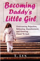 Becoming Daddy's Little Girl